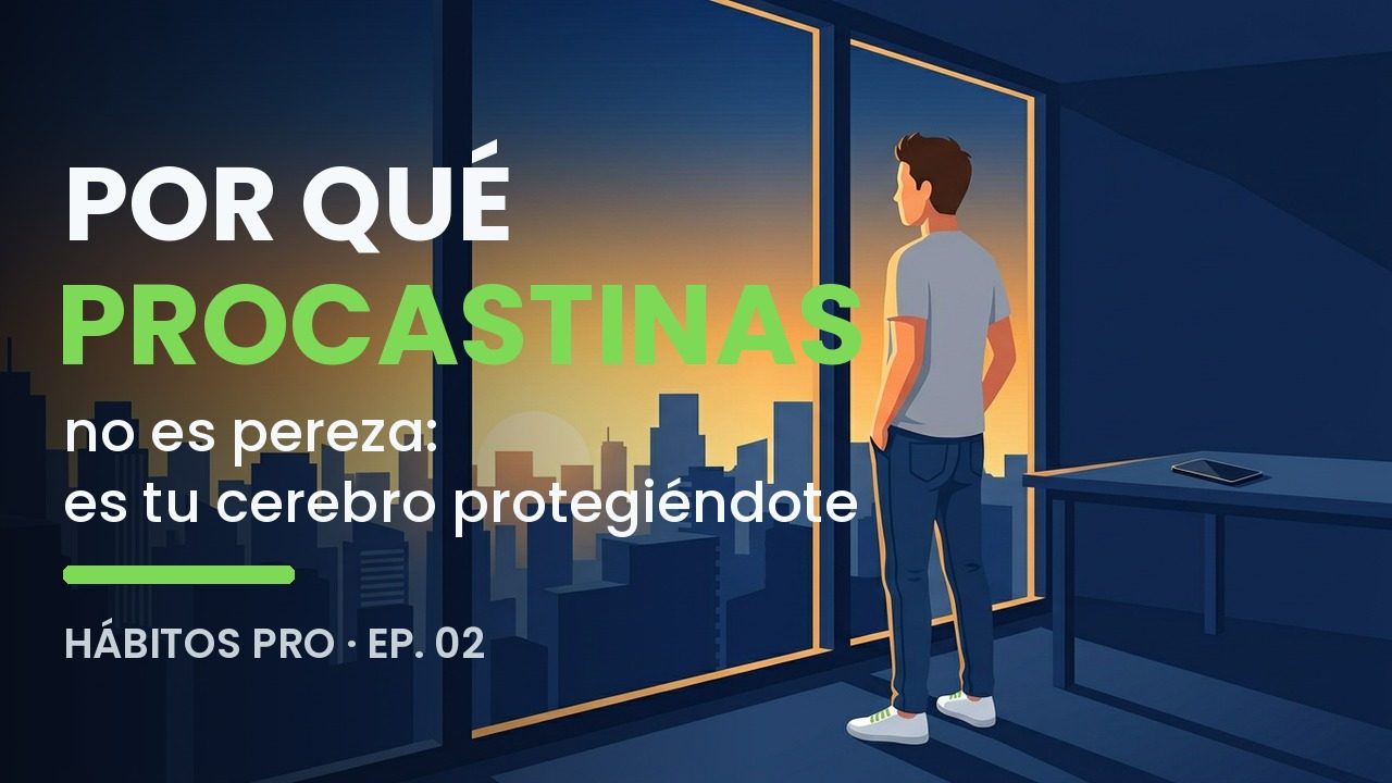 Por qué procrastinas