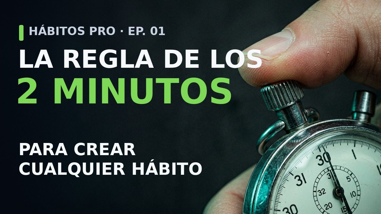 La regla de los 2 minutos